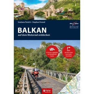 Motorrad Reisebuch Balkan - auf dem Motorrad entdecken