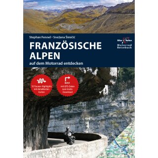 Motorrad Reisebuch Französische Alpen - auf dem Motorrad entdecken