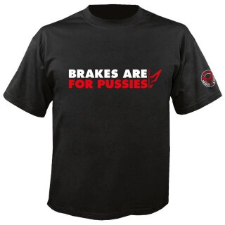 T-Shirt MEN, "BRAKES ARE FOR PUSSIES"  Größe XXXXL